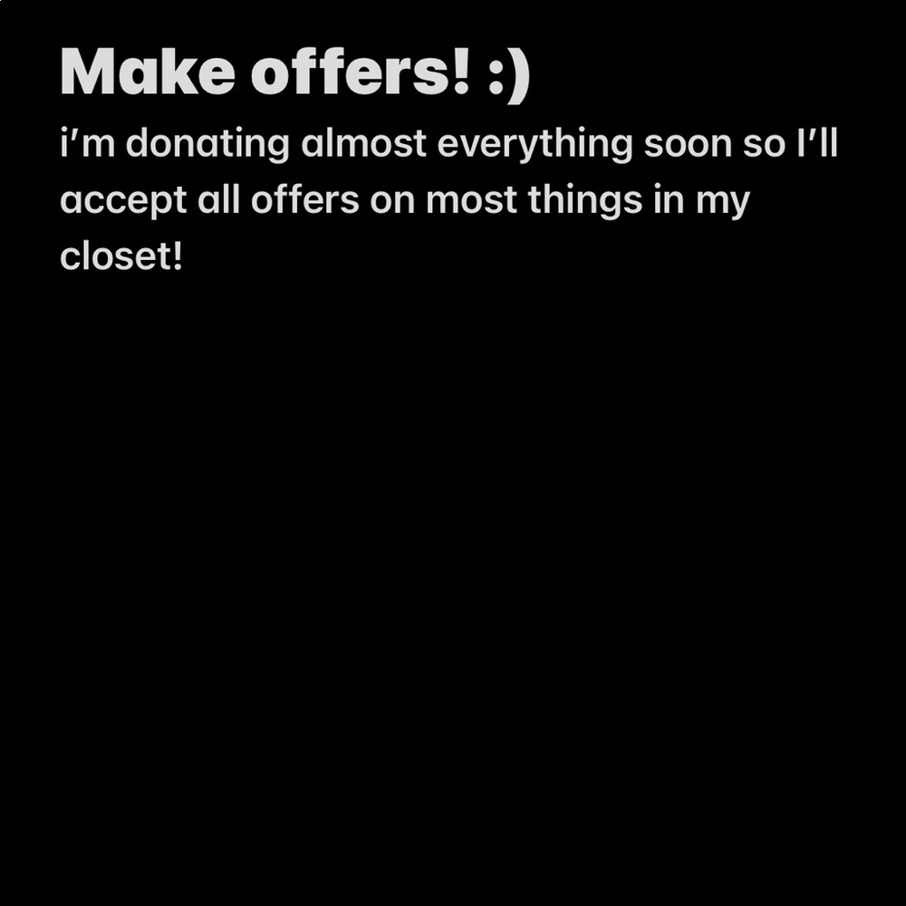 Make offers and bundle!!
